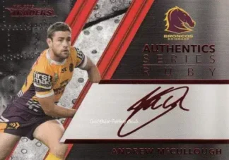 2019 NRL Traders Ruby Signature Series - ASR17 Andrew McCullough Brisbane Broncos