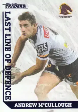 2019 NRL Traders Last Line Of Defence - LD02 Andrew McCullough Brisbane Broncos