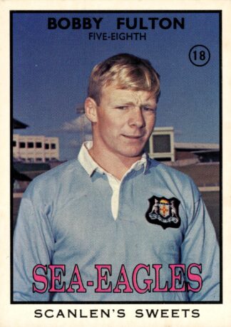 1968 Series 2 Common Card - Base 18 Bob Fulton Manly Sea Eagles