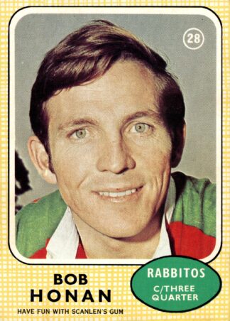1970 Scanlens Common Card - Base 28 Bob Honan South Sydney Rabbitohs