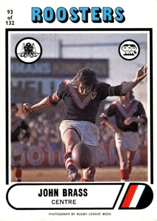 1976 Scanlens Common Card - Base 093 John Brass Eastern Suburbs Roosters
