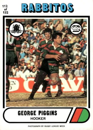 1976 Scanlens Common Card - Base 112 George Piggins South Sydney Rabbitohs