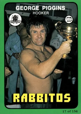 1978 Scanlens Common Card - Base 017 George Piggins South Sydney Rabbitohs