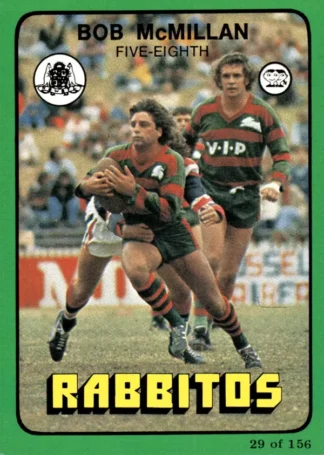 1978 Scanlens Common Card - Base 029 Bob McMillan South Sydney Rabbitohs