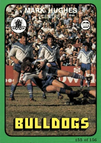 1978 Scanlens Common Card - Base 155 Mark Hughes Canterbury Bulldogs