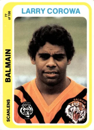 1979 Scanlens Common Card - Base 077 Larry Corowa Balmain Tigers