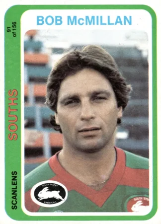 1979 Scanlens Common Card - Base 091 Bob McMillan South Sydney Rabbitohs