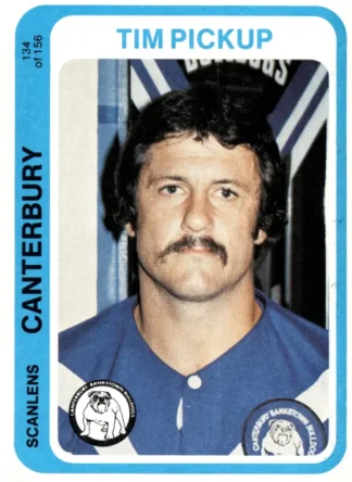 1979 Scanlens Common Card - Base 134 Tim Pickup Canterbury Bulldogs