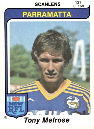 1980 Scanlens Common Card - Base 121 Tony Melrose Parramatta Eels