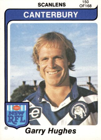1980 Scanlens Common Card - Base 150 Garry Hughes Canterbury Bulldogs