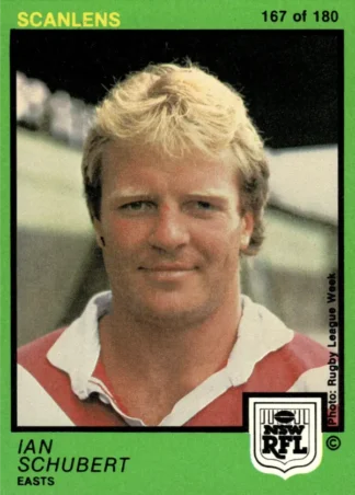 1982 Scanlens Common Card - Base 167 Ian Schubert Eastern Suburbs Roosters