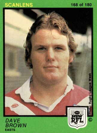 1982 Scanlens Common Card - Base 168 Dave Brown Eastern Suburbs Roosters