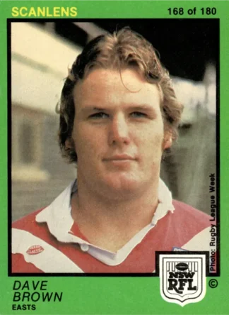 1982 Scanlens Common Card - Base 168 Dave Brown Eastern Suburbs Roosters