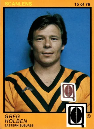 1982 Scanlens QLD Common Card - Base 15 Greg Holben Eastern Suburbs Tigers