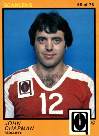 1982 Scanlens QLD Common Card - Base 65 John Chapman Redcliffe Dolphins
