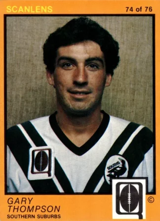 The NRL Trading Card Specialists 15 1982 Scanlens QLD Common Card - Base 74 Gary Thompson Southern Suburbs Magpies