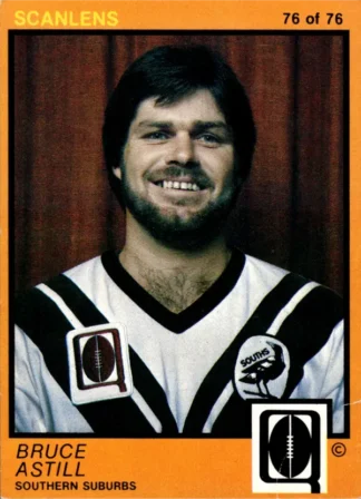 The NRL Trading Card Specialists 13 1982 Scanlens QLD Common Card - Base 76 Bruce Astill Southern Suburbs Magpies