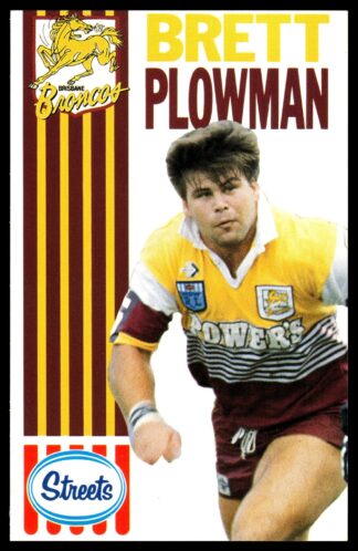 1990 Streets Brisbane Broncos - 15 Brett Plowman