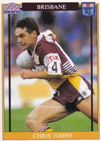1993 Regina Common Card - Base 031 Chris Johns Brisbane Broncos