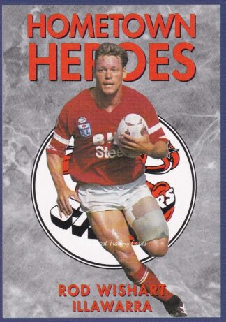 1994 Dynamic Series 1 Hometown Heroes - 14 Rod Wishart Illawarra Steelers
