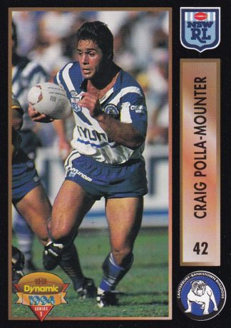 1994 Dynamic Series 1 Common Card - Base 042 Craig Polla-Mounter Canterbury Bulldogs