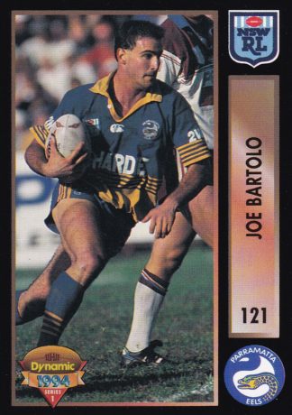 1994 Dynamic Series 1 Common Card - Base 121 Joe Bartolo Parramatta Eels