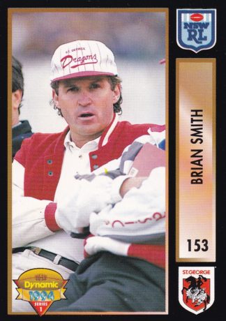 1994 Dynamic Series 1 Common Card - Base 153 Brian Smith St George Dragons