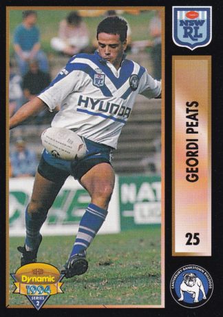 1994 Dynamic Series 2 Common Card - Base 025 Geordi Peats Canterbury Bulldogs