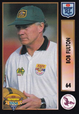 1994 Dynamic Series 2 Common Card - Base 064 Bob Fulton Manly Sea Eagles