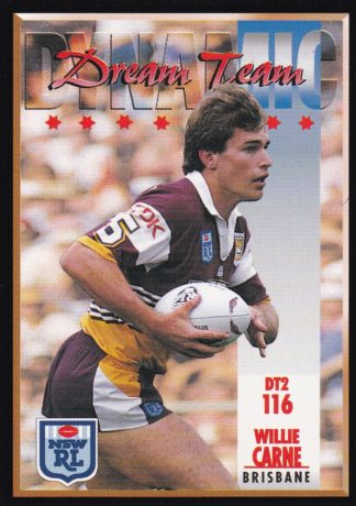 1994 Dynamic Series 2 Common Card - Base 116 Willie Carne Brisbane Broncos