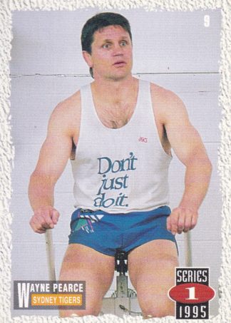 1995 Dynamic Series 1 Common Card - Base 009 Wayne Pearce Balmain Tigers