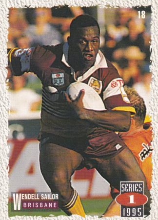1995 Dynamic Series 1 Common Card - Base 018 Wendell Sailor Brisbane Broncos