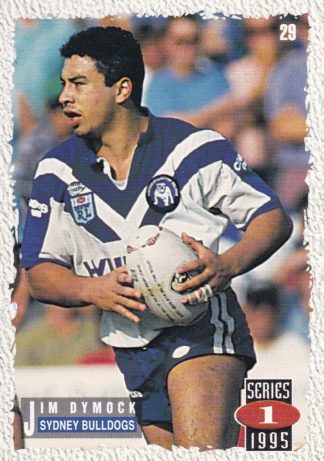 1995 Dynamic Series 1 Common Card - Base 029 Jim Dymock Canterbury Bulldogs