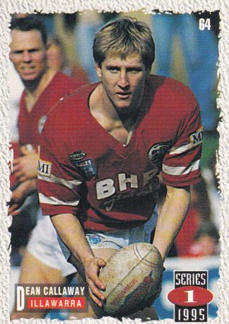 1995 Dynamic Series 1 Common Card - Base 064 Dean Callaway Illawarra Steelers