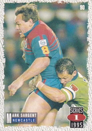 1995 Dynamic Series 1 Common Card - Base 090 Mark Sargent Newcastle Knights