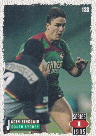 1995 Dynamic Series 1 Common Card - Base 133 Jacin Sinclair South Sydney Rabbitohs