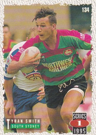 1995 Dynamic Series 1 Common Card - Base 134 Tyran Smith South Sydney Rabbitohs