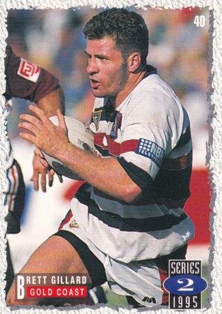 1995 Dynamic Series 2 Common Card - Base 040 Brett Gillard Gold Coast Seagulls