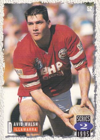 1995 Dynamic Series 2 Common Card - Base 052 David Walsh Illawarra Steelers