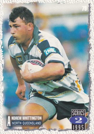 1995 Dynamic Series 2 Common Card - Base 079 Andrew Whittington North Qld Cowboys