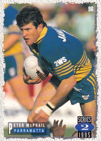 1995 Dynamic Series 2 Common Card - Base 096 Peter McPhail Parramatta Eels