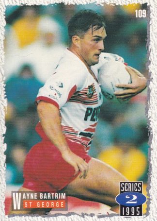 1995 Dynamic Series 2 Common Card - Base 109 Wayne Bartrim St George Dragons