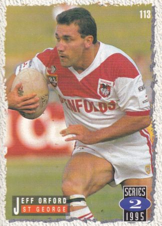 1995 Dynamic Series 2 Common Card - Base 113 Jeff Orford St George Dragons