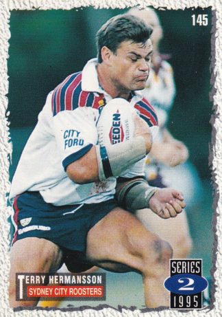 1995 Dynamic Series 2 Common Card - Base 145 Terry Hermansson Sydney Roosters