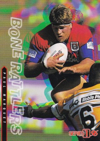 1996 Dynamic Series 1 Bone Rattlers - BR07 Paul Marquet Newcastle Knights
