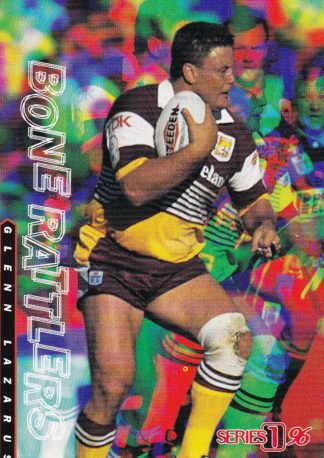 1996 Dynamic Series 1 Bone Rattlers - BR10 Glen Lazarus Brisbane Broncos
