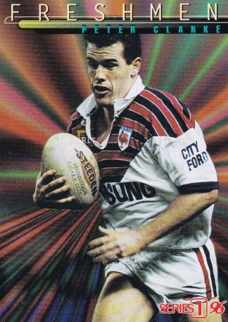1996 Dynamic Series 1 Freshmen - F01 Peter Clarke Sydney Roosters