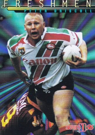1996 Dynamic Series 1 Freshmen - F02 Peter Driscoll South Sydney Rabbitohs