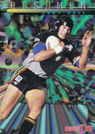 1996 Dynamic Series 1 Freshmen - F11 Jody Gall Penrith Panthers