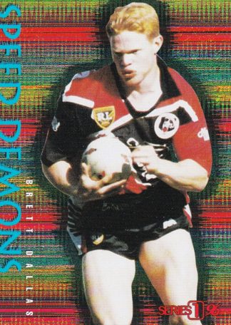 1996 Dynamic Series 1 Speed Demons - SD01 Brett Dallas North Sydney Bears